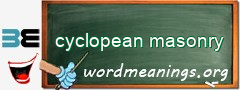 WordMeaning blackboard for cyclopean masonry